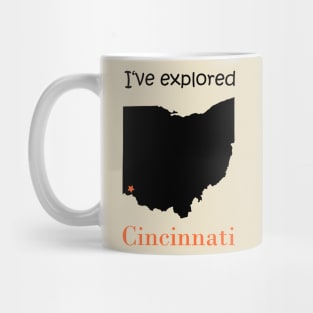 I've explored Cincinnati (Ohio) Mug